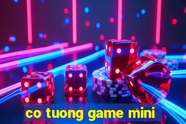 co tuong game mini