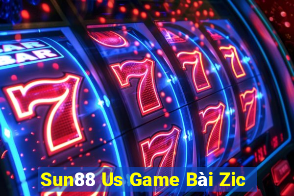 Sun88 Us Game Bài Zic