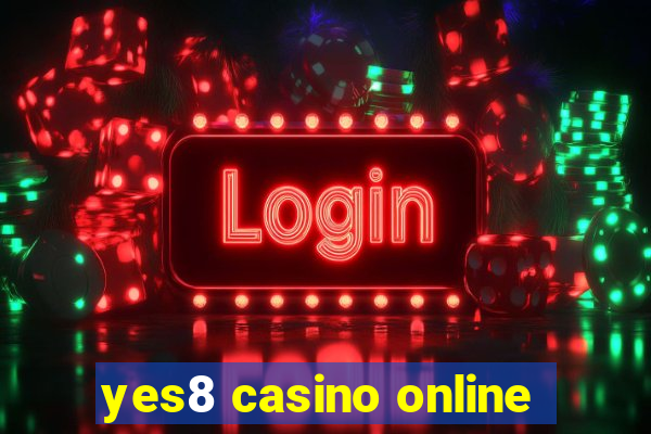 yes8 casino online