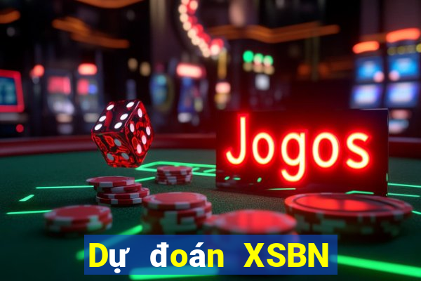 Dự đoán XSBN ngày 4