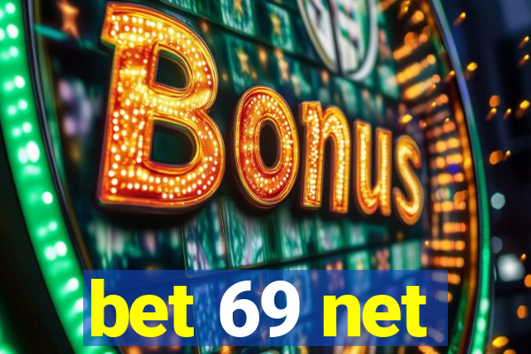 bet 69 net