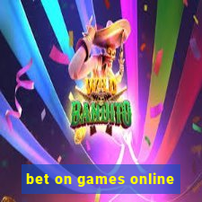 bet on games online