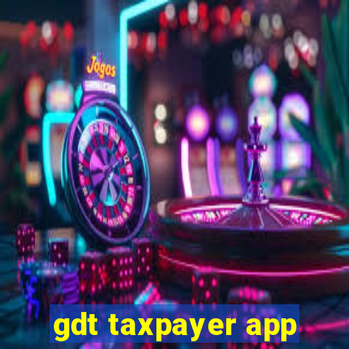 gdt taxpayer app