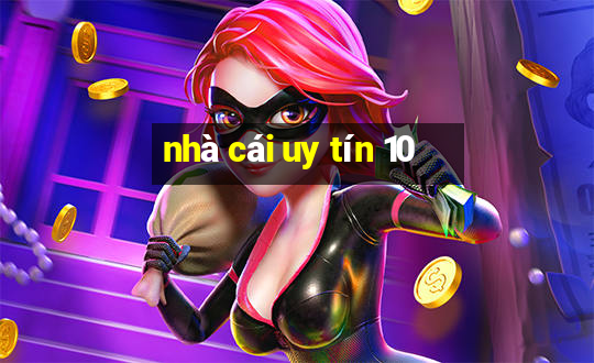 nhà cái uy tín 10