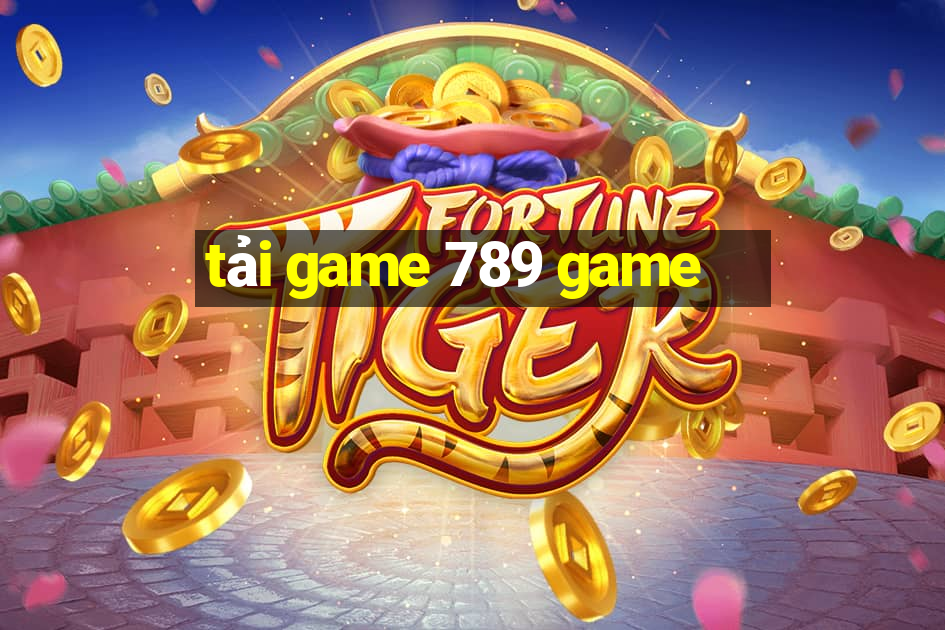 tải game 789 game