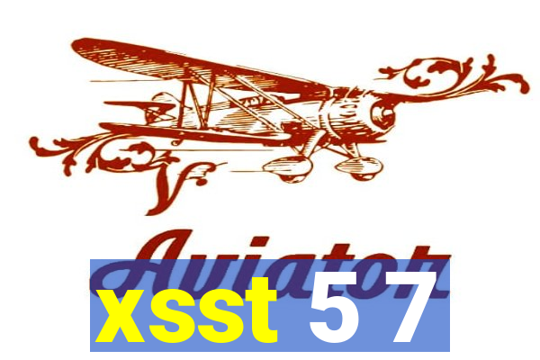 xsst 5 7