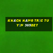 Khách hàng trực tuyến 365bet