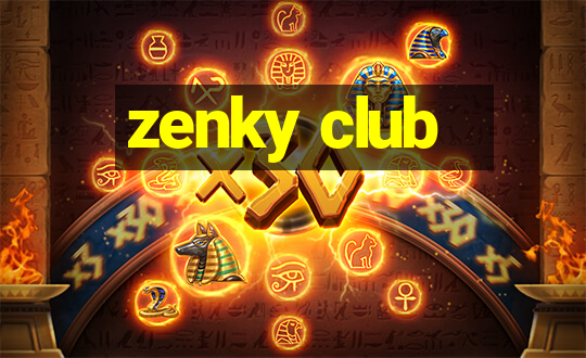 zenky club