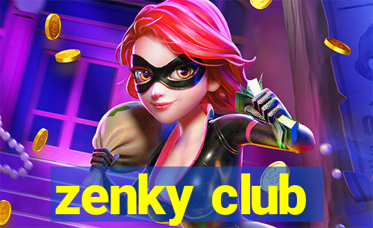 zenky club