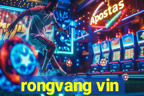 rongvang vin