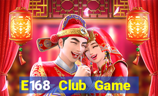 E168 Club Game Bài Ku.Fun