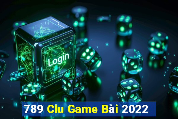 789 Clu Game Bài 2022