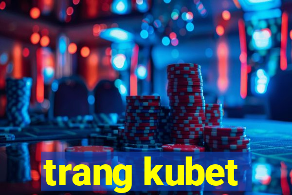 trang kubet