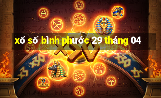 xổ số bình phước 29 tháng 04