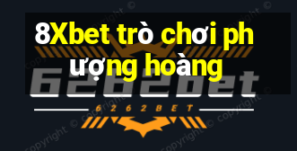 8Xbet trò chơi phượng hoàng