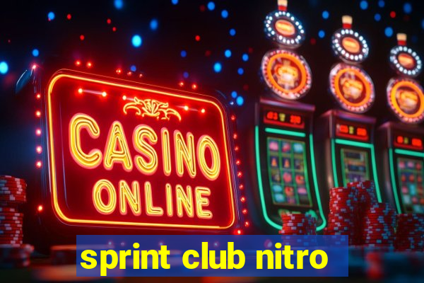 sprint club nitro