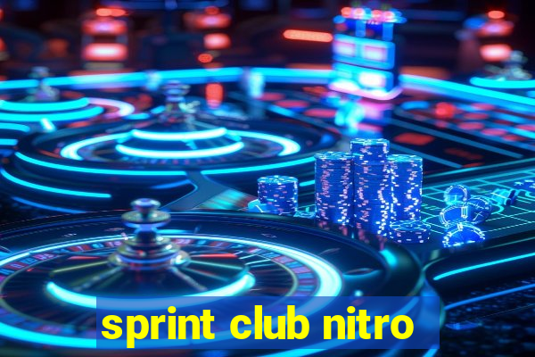 sprint club nitro