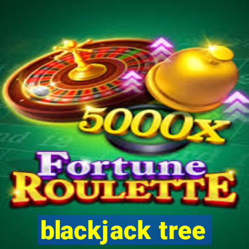 blackjack tree