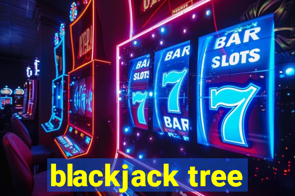 blackjack tree