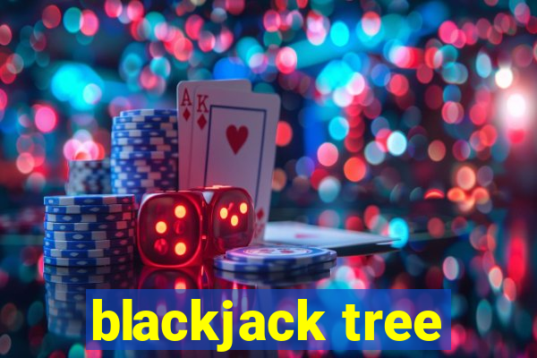 blackjack tree