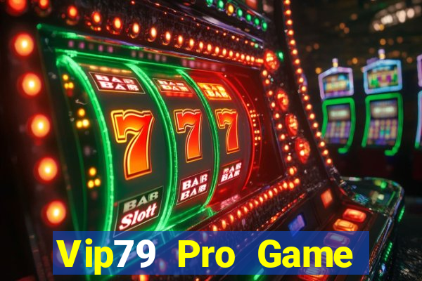 Vip79 Pro Game Bài 99