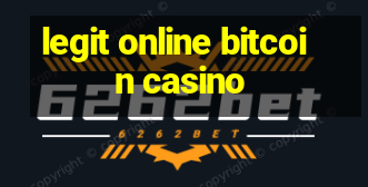 legit online bitcoin casino