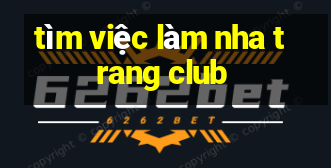 tim viec lam nha trang club