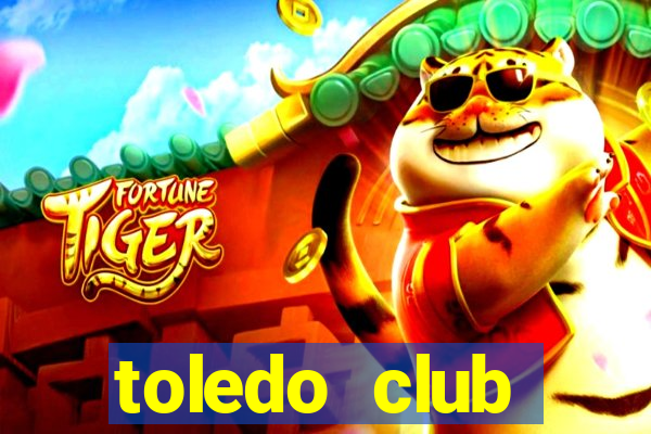 toledo club membership cost