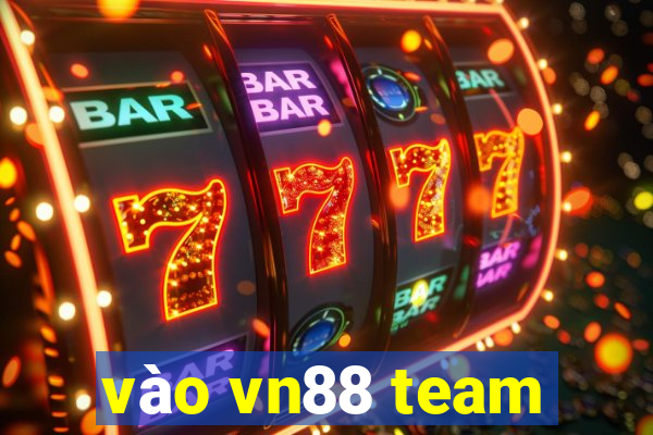 vào vn88 team