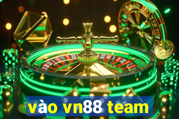 vào vn88 team