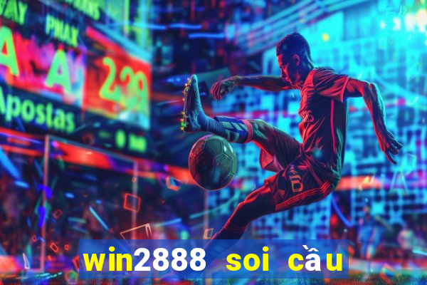 win2888 soi cầu xổ số miền bắc