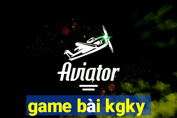 game bài kgky