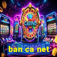 ban ca net