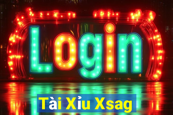 Tài Xỉu Xsag