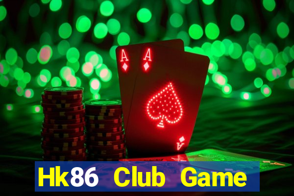 Hk86 Club Game Bài Manclub