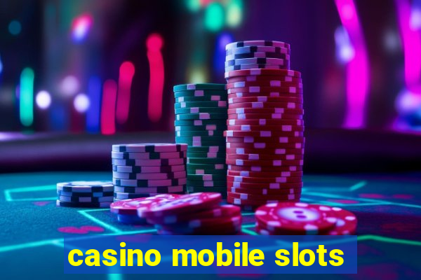 casino mobile slots