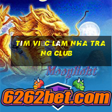 tìm việc làm nha trang club