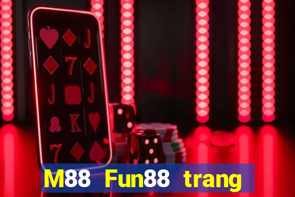 M88 Fun88 trang web chính thức của East Star