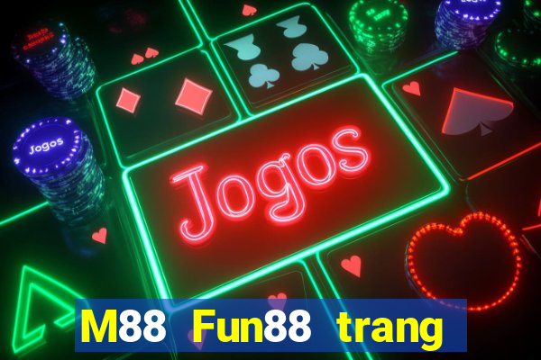 M88 Fun88 trang web chính thức của East Star