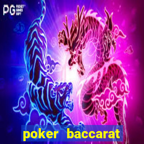 poker baccarat banca xanh chin uy tin