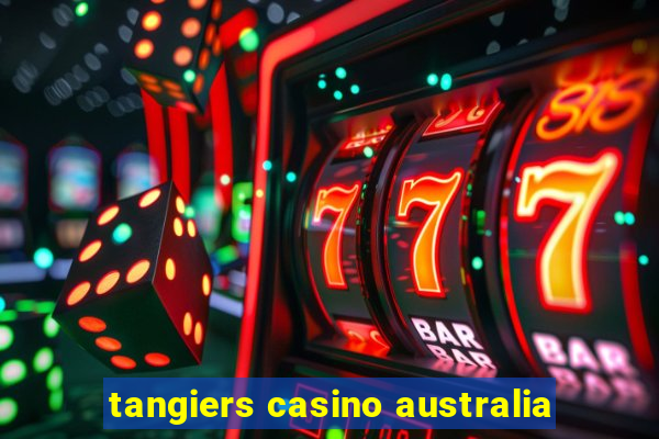 tangiers casino australia