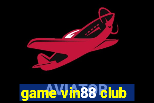 game vin88 club