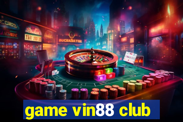 game vin88 club