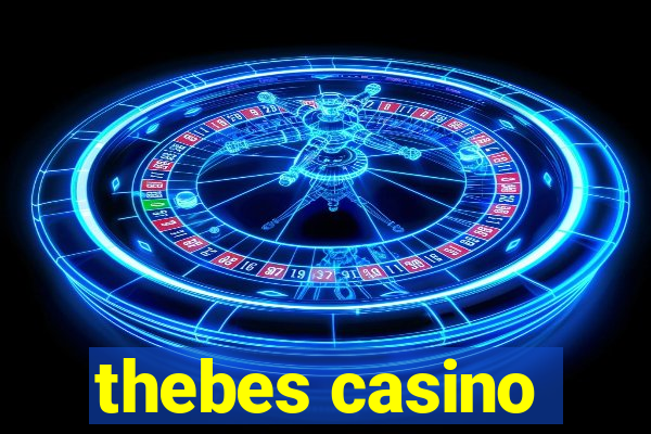 thebes casino