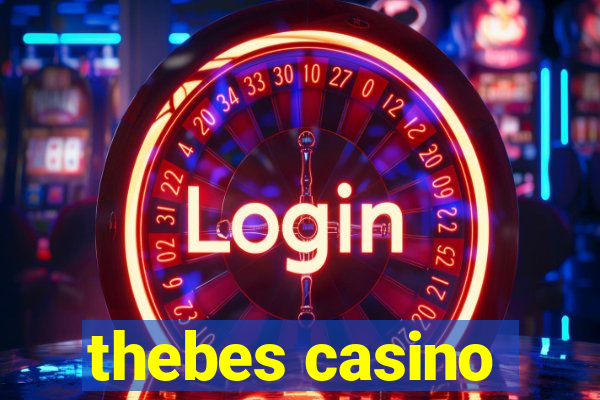 thebes casino