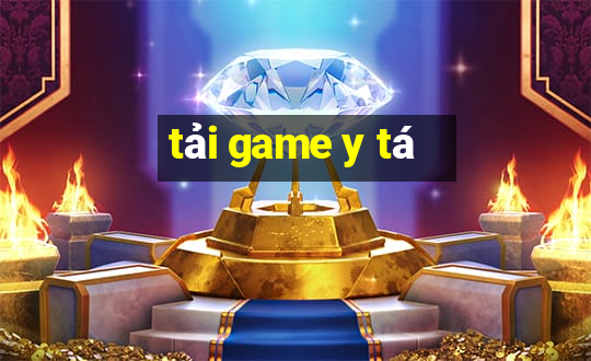 tải game y tá