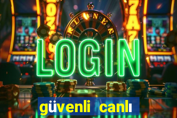 güvenli canlı casino siteleri