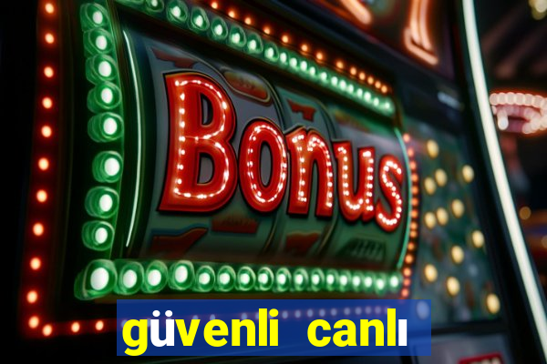 güvenli canlı casino siteleri