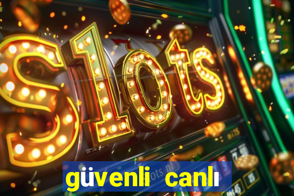 güvenli canlı casino siteleri