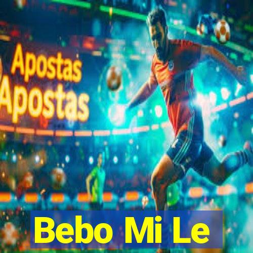 Bebo Mi Le